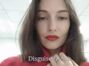 Disguise_Desire