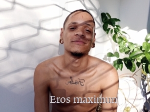 Eros_maximun