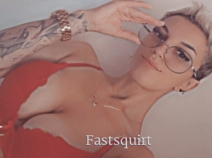 Fastsquirt