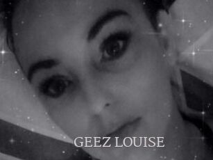 GEEZ_LOUISE