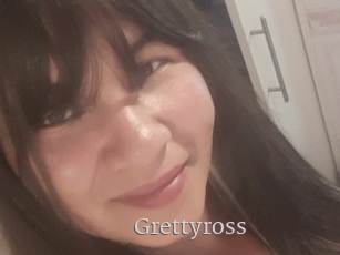 Grettyross