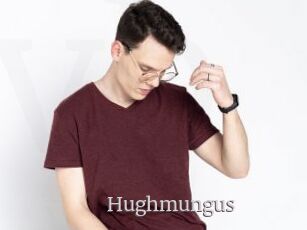 Hughmungus