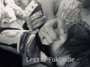 LexxxieFukDadie