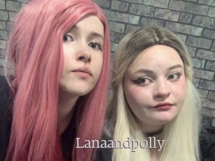 Lanaandpolly