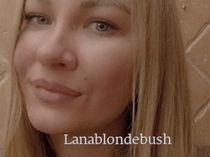 Lanablondebush