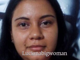 Lucianabigwoman