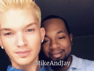 MikeAndJay