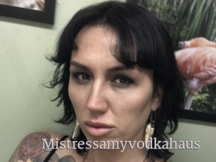 Mistressamyvodkahaus