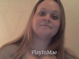 PlayInMae