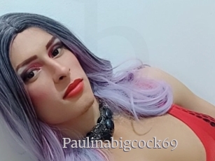 Paulinabigcock69