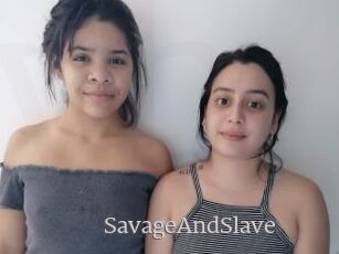 SavageAndSlave