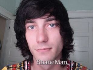 ShaneMan