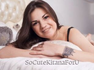 SoCuteKitanaForU