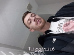 Triggger216