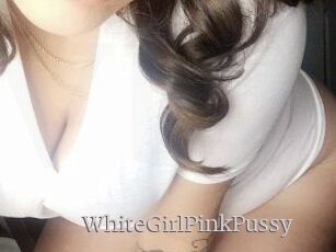 WhiteGirlPinkPussy