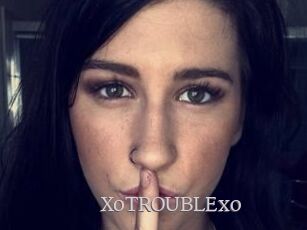 XoTROUBLExo